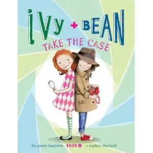 Ivy and Bean Book 10 - Take the case